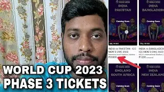 world cup 2023 tickets | world cup 2023 phase 3 tickets | india vs pakistan world cup 2023 tickets