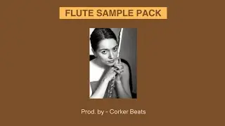 Free Flute Sample Pack for Hip-Hop, Trap, Drill, RnB, and more Genres • For Sampling or Beat making