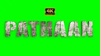 PATHAN Title | SRK SALMAN KHAN |4K Green Screen Free no Copyright videos.