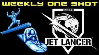 Weekly One Shot #251 - Jet Lancer