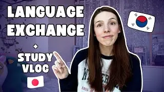New Language Exchange Partner + Language Learning Vlog