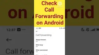 how to check call forwarding on Android | how to find call forwarding on Android | call forwarding