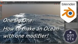 ONE BY ONE - Making animating oceans in Blender with the Ocean Modifier