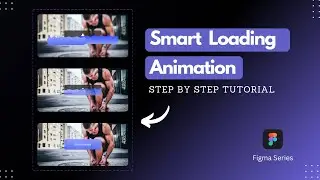 Smart Loading Figma Animation | Daily UI Design Figma Tutorial for Beginners