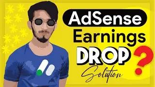Google AdSense Earning Drops Solution