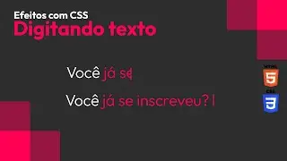 Como criar o efeito de Texto sendo Digitado com HTML e CSS