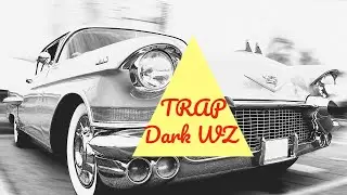 Dark WZ- TRAP