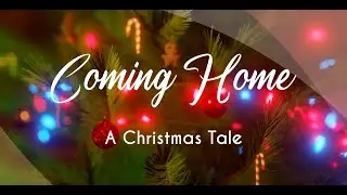 [ANIM] Coming Home - A Christmas Tale