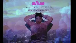 Ronald Rip + JJ Jefferson - Alive Remix (Extended Mix)