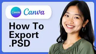 How To Export .Psd From Canva | Retain Layers And Effects
