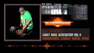 Early Rave Generation Vol.4 - DJ FREEZE