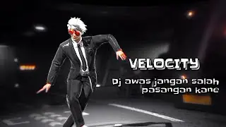 PRESET FF VELOCITY - DJ AWAS JANGAN SALAH PASANGAN🎵 MENGKANE🌱