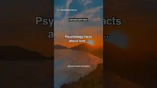 Psychology facts about love…💔 Relationship #shorts #motivation #psychologyfacts