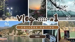 A Day of Fun & Friends : Our College Outing ||  Vlog 1 || 📍 Rishikesh 🇮🇳 #vlog1 #travel #rishikesh