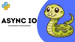 Asyncio in python - Full Tutorial