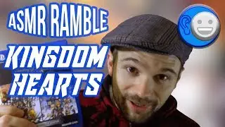 Kingdom Hearts Collection - Male Whisper Ramble and Tapping (ASMR)