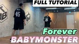 [FULL TUTORIAL] BABYMONSTER 'FOREVER' TUTORIAL | 베이비몬스터 '포에버' 전체 안무배우기