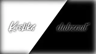 kroliks x DubzOut
