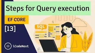 [Persian] Steps for query execution on EF Core - Part 13