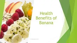 Health Benefits of Banana