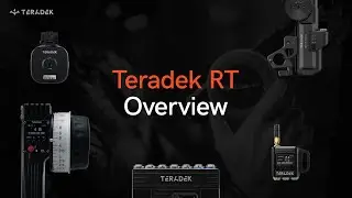 Teradek Tech Talk: RT Wireless Lens Control System Overview and Features