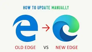 Microsoft edge for windows 7 and windows 8 and windows10 | how to update new Microsoft edge