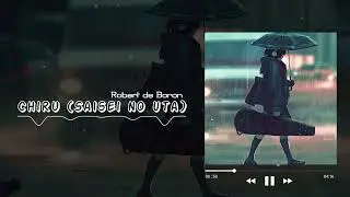 Chiru (Saisei No Uta) - Robert de Boron
