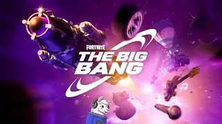The Big Bang Live Event - Fortnite