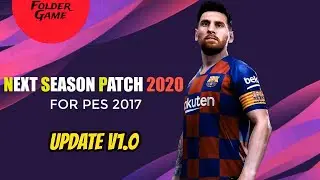 PES 2017 next season patch 2020 Update V1.0