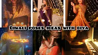 Diwali ke Poses Ideas with Diya for Girls 2024 | Diwali ke Trendy Photo Idea Poses for Girls 2024
