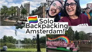 SOLO BACKPACKING EUROPE: Amsterdam Pride Week!