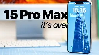 15 Pro Max - was it good for you? Long term review