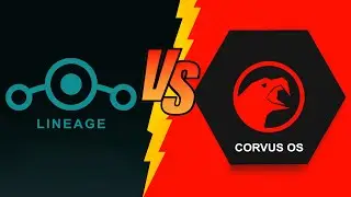 Corvus OS vs Lineage OS Custom ROM