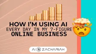 How I’m using AI Every Day in my 7-Figure Online Business