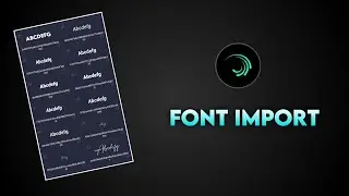 Font Import In Alight Motion | Easiest Way 😃