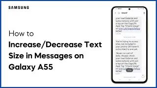 How to Increase/Decrease Text Size In Text Messages on Galaxy A55