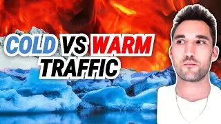 How to Target Warm Vs Cold Traffic