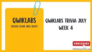 Qwiklabs Trivia July Week 4 