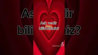 Ask nedir bilirmisiniz?