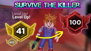 LEVEL 41!!! Push Rank Survive the Killer Roblox