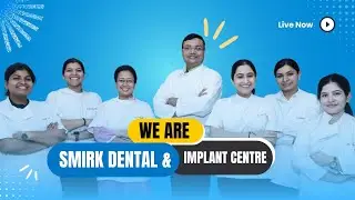 Best Dental Clinic In Delhi | Smirk Dental, Laxmi Nagar Delhi