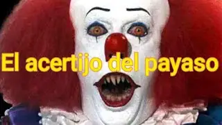 el acertijo del payaso [parodia]