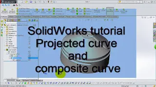 Projected curve and composite curve SolidWorks tutorial