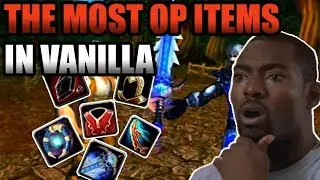 The Most OP Items In Vanilla WoW!  [Sword of a Thousand Truths Edition]