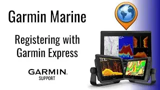 Garmin Marine | Registering with Garmin Express | Garmin Support