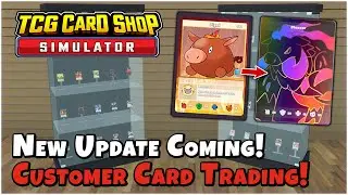 When is the Next Update? - TCG Card Shop Simulator
