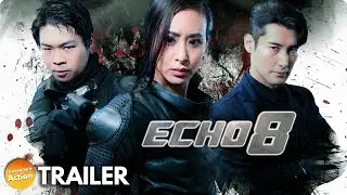 ECHO 8 (2023) Trailer | Martial Arts Action Thriller