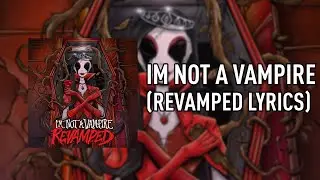 Falling in Reverse - I'm not a vampire (Revamped) [LYRICS]
