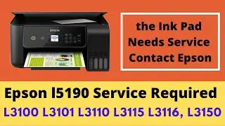 Epson L5190 Service Required  [Ink pad needs service error e-11]