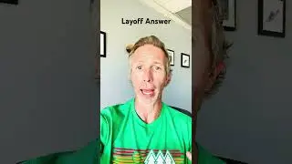 Why Did You Leave Your Last Company? Layoff Answer
